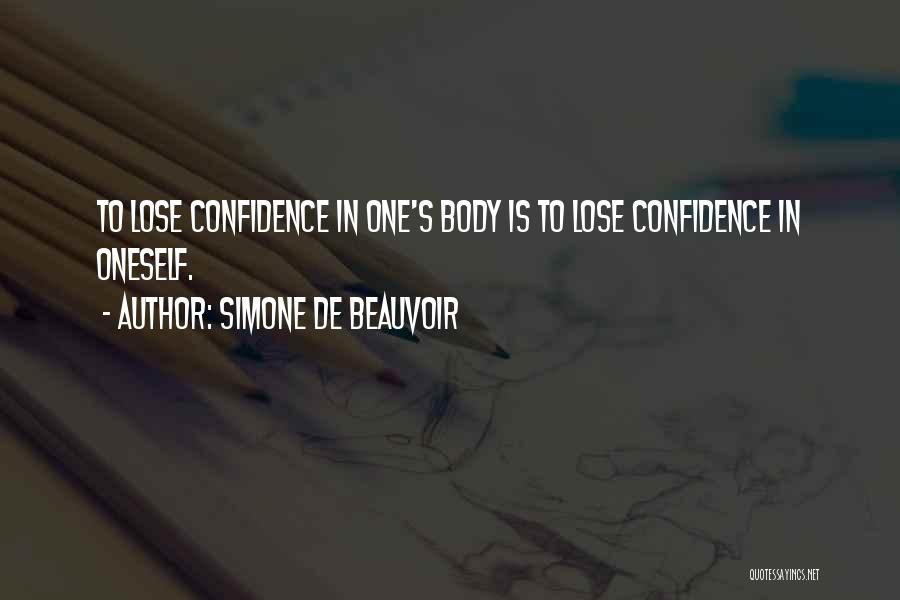 Self Esteem Body Image Quotes By Simone De Beauvoir