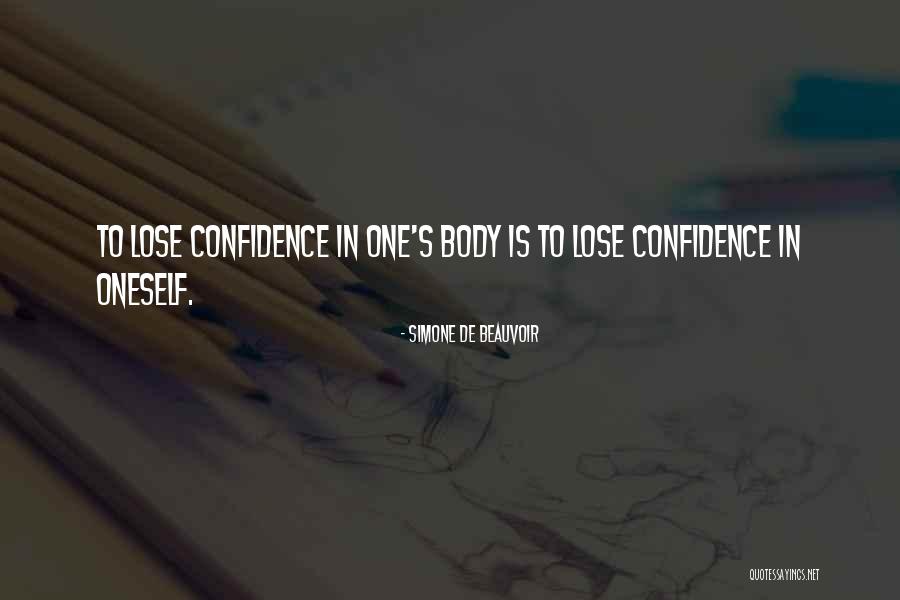 Self Esteem Body Quotes By Simone De Beauvoir Self Esteem Body Quotes By Simone De Beauvoir