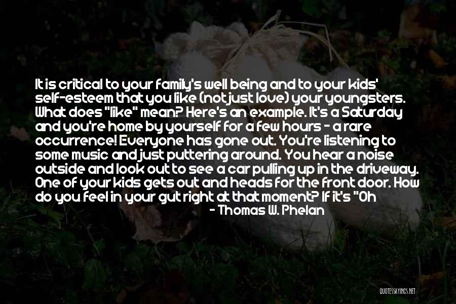 Self Esteem For Kids Quotes By Thomas W. Phelan Self Esteem For Kids Quotes By Thomas W. Phelan