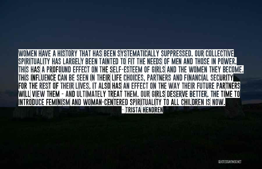 Self Esteem For Women Quotes By Trista Hendren Self Esteem For Women Quotes By Trista Hendren