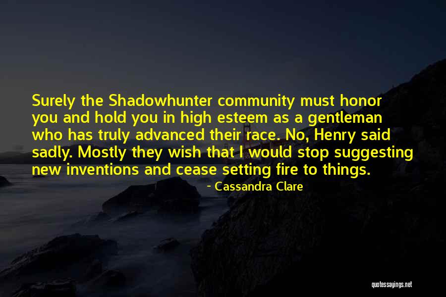 Self Esteem Honor Quotes By Cassandra Clare Self Esteem Honor Quotes By Cassandra Clare