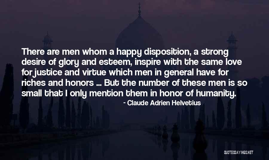 Self Esteem Honor Quotes By Claude Adrien Helvetius Self Esteem Honor Quotes By Claude Adrien Helvetius