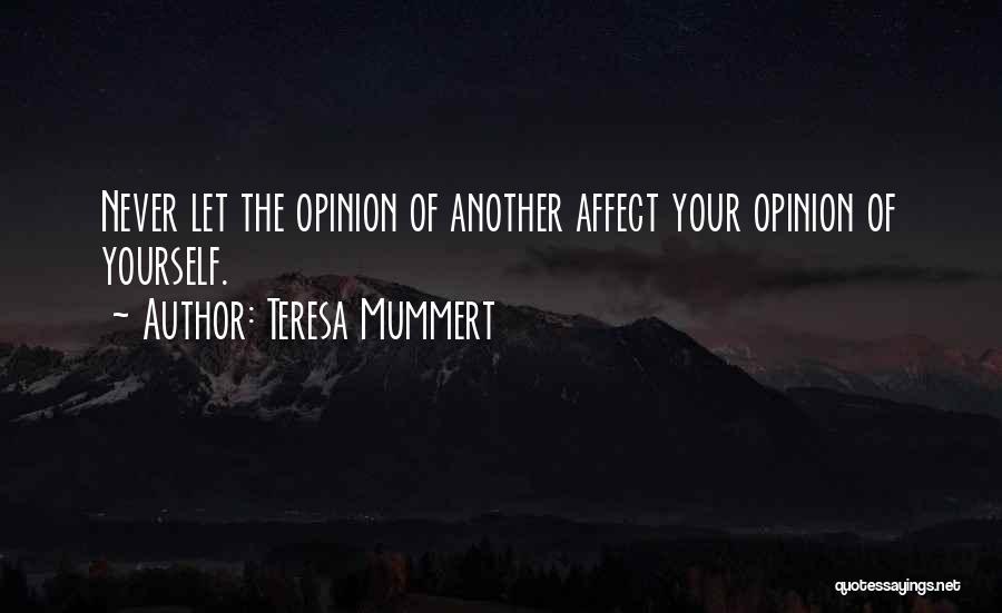 Self Esteem Motivational Quotes By Teresa Mummert