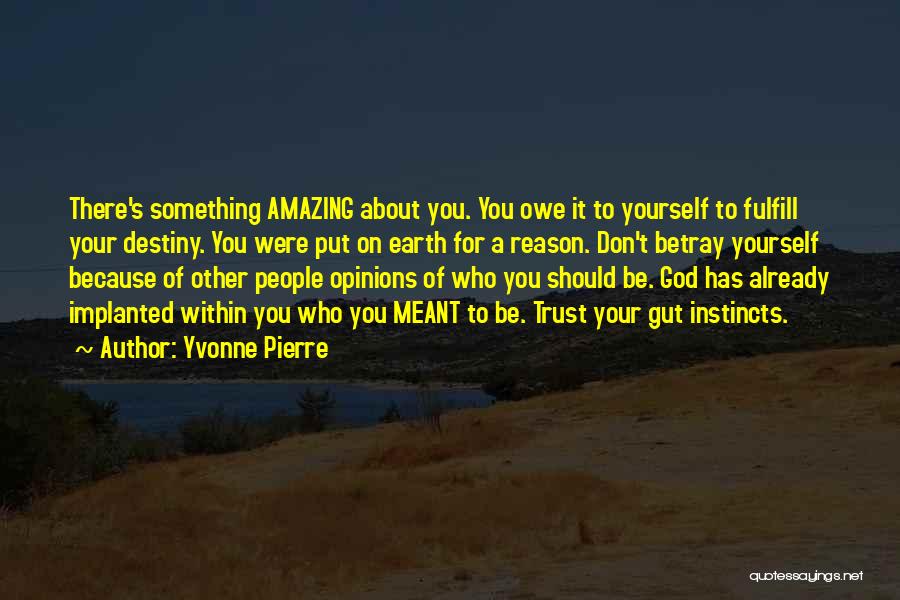 Self Esteem Motivational Quotes By Yvonne Pierre