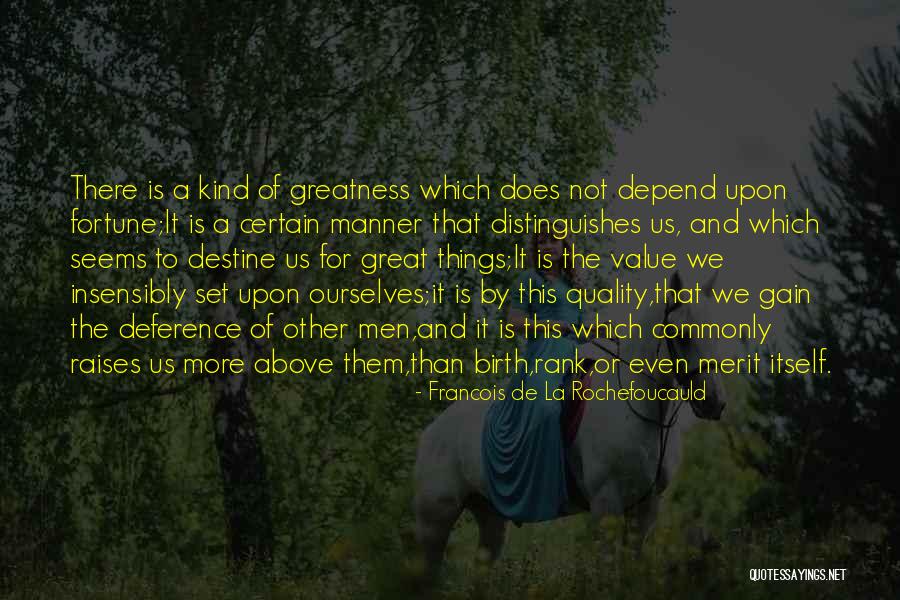 Self Esteem Quotes Quotes By Francois De La Rochefoucauld Self Esteem Quotes Quotes By Francois De La Rochefoucauld