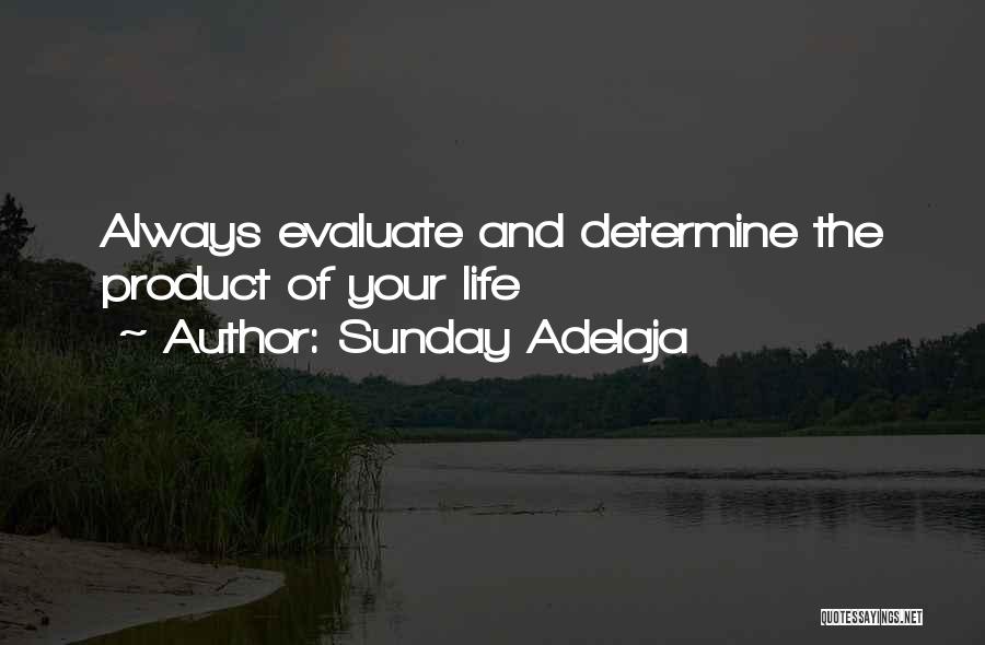 Self Evaluation Quotes By Sunday Adelaja