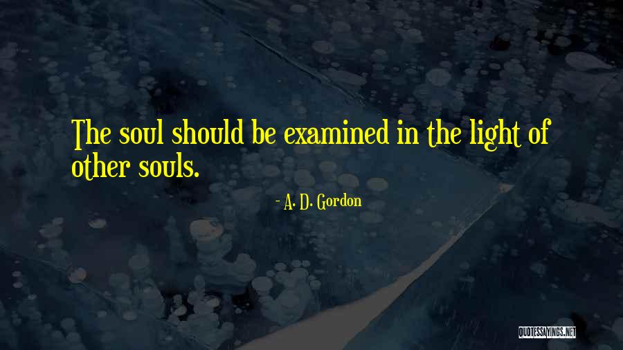 Self Evident Constitution Quotes By A. D. Gordon Self Evident Constitution Quotes By A. D. Gordon