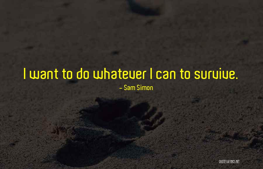 Self Evident Constitution Quotes By Sam Simon Self Evident Constitution Quotes By Sam Simon