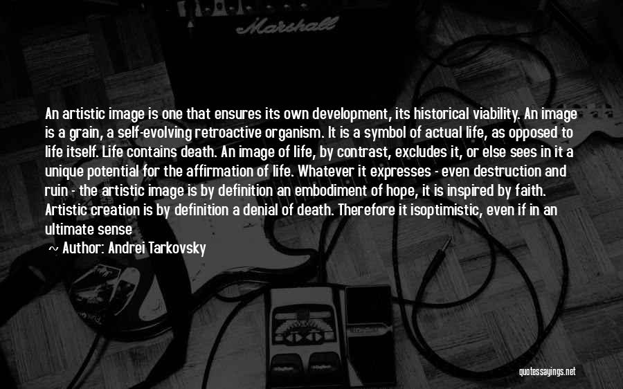 Self Evolving Quotes By Andrei Tarkovsky