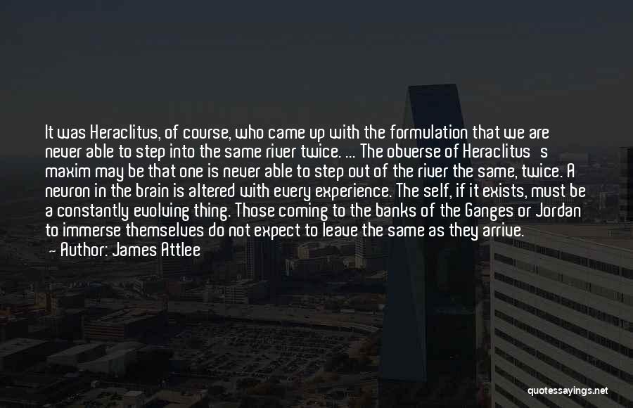 Self Evolving Quotes By James Attlee