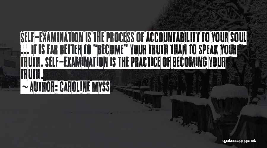 Self Examination Quotes By Caroline Myss