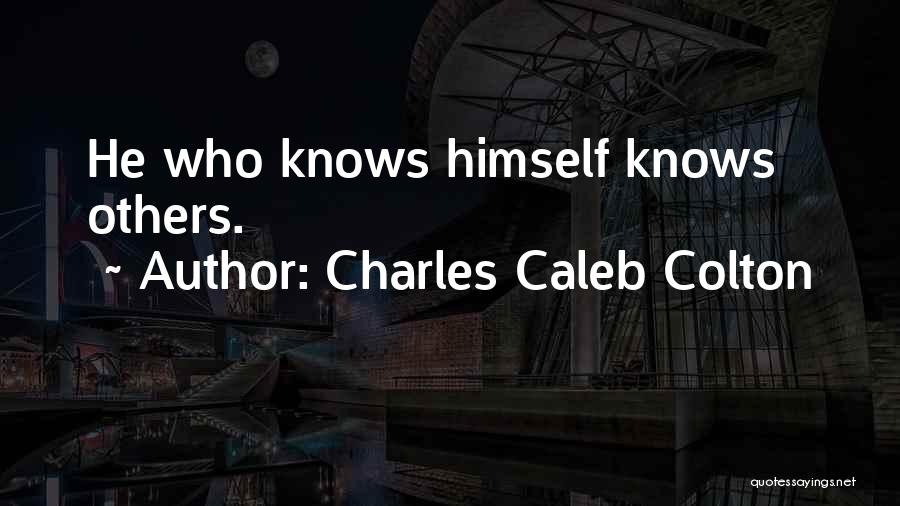 Self Examination Quotes By Charles Caleb Colton