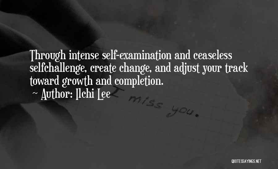 Self Examination Quotes By Ilchi Lee