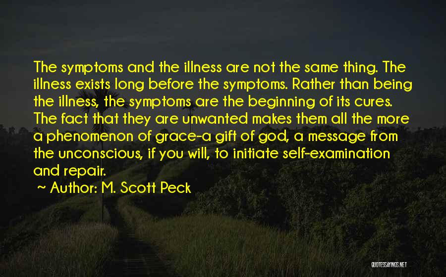 Self Examination Quotes By M. Scott Peck