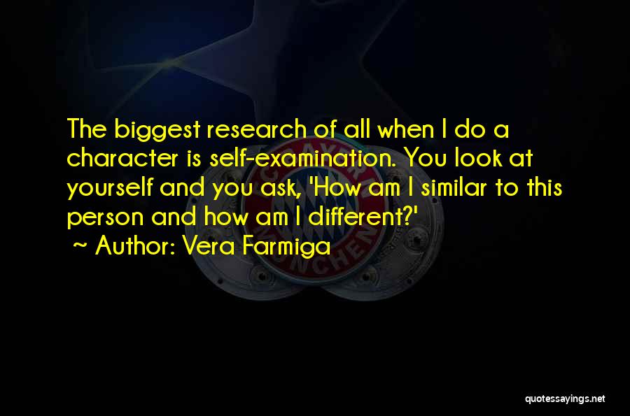 Self Examination Quotes By Vera Farmiga