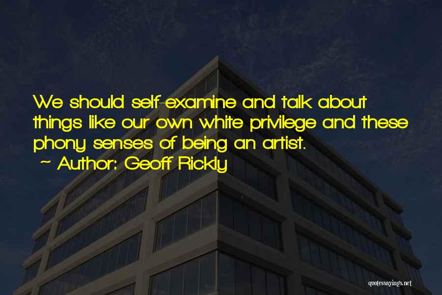 Self Examine Quotes By Geoff Rickly