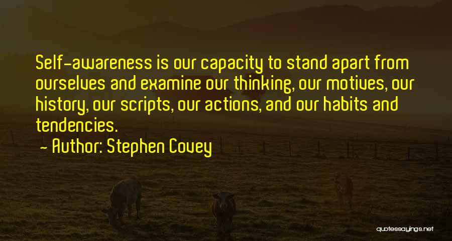 Self Examine Quotes By Stephen Covey