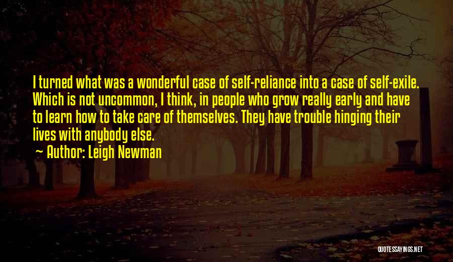 Self Exile Quotes By Leigh Newman