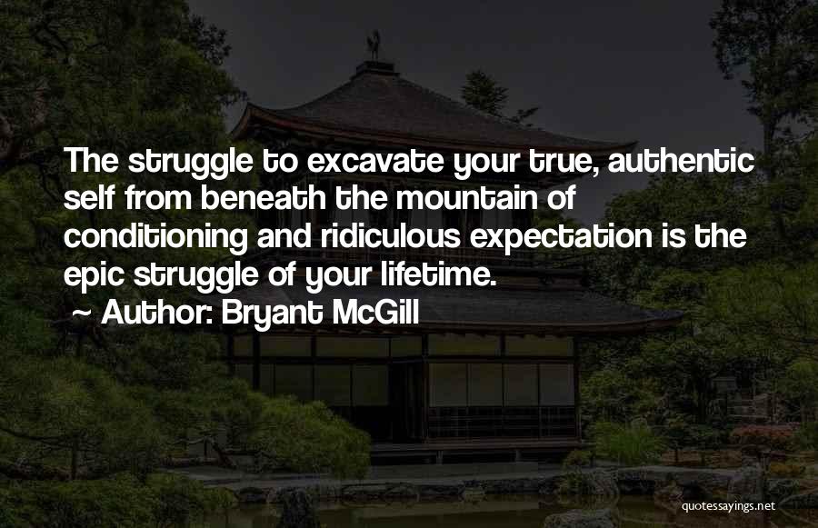 Self Expectation Quotes By Bryant McGill