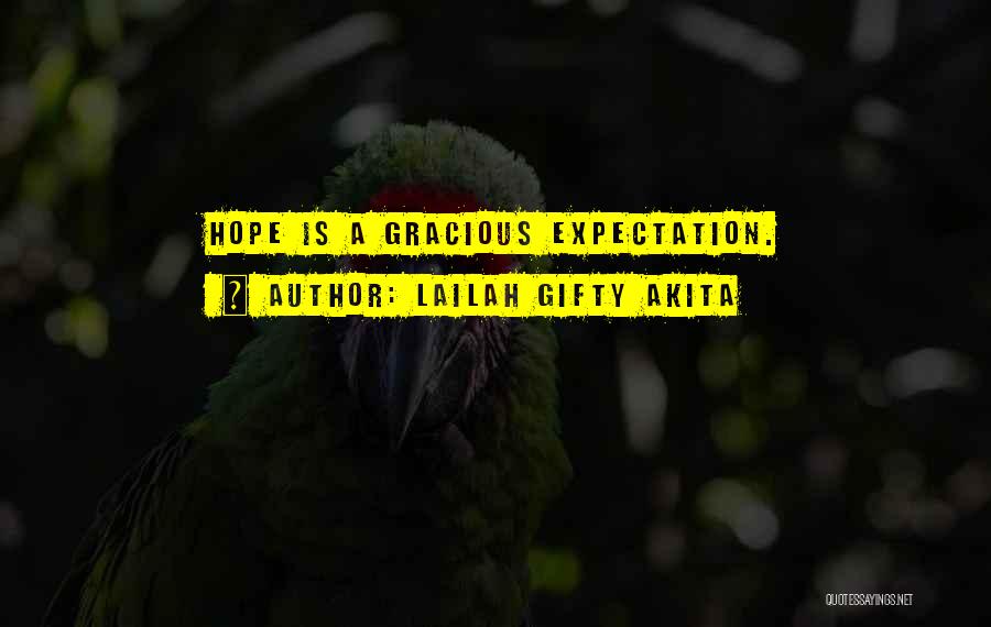 Self Expectation Quotes By Lailah Gifty Akita