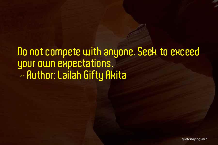 Self Expectation Quotes By Lailah Gifty Akita