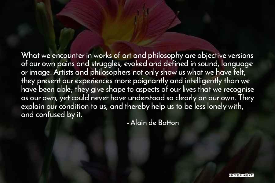 Self Explain Quotes By Alain De Botton