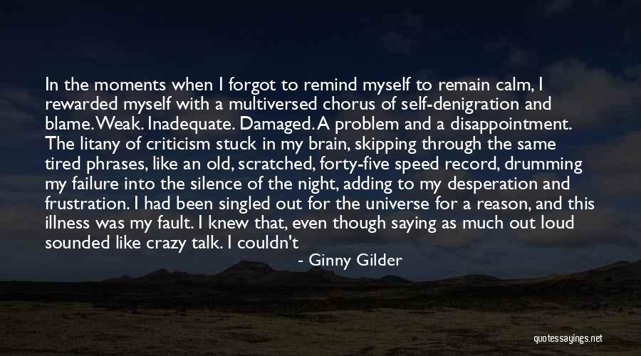 Self Explain Quotes By Ginny Gilder