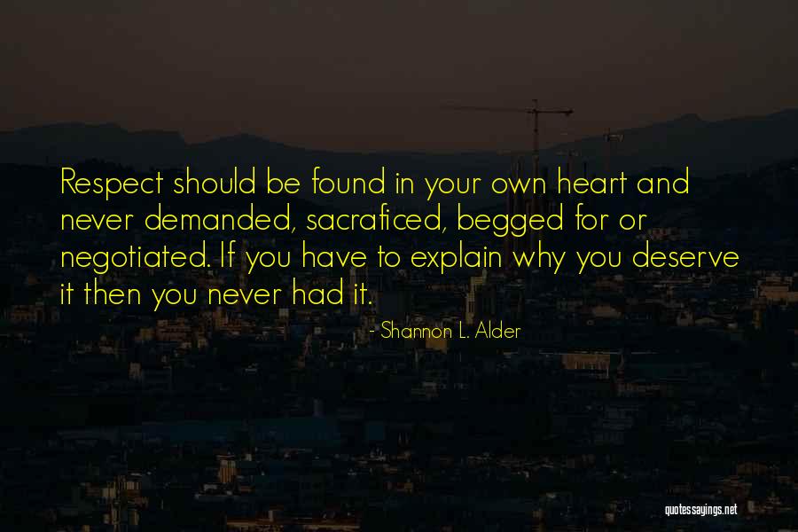 Self Explain Quotes By Shannon L. Alder