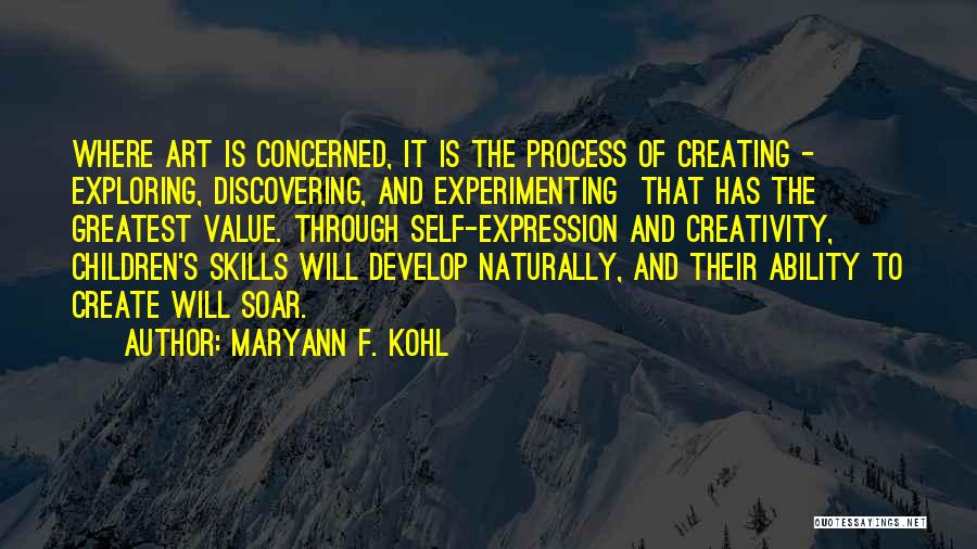 Self Exploring Quotes By MaryAnn F. Kohl