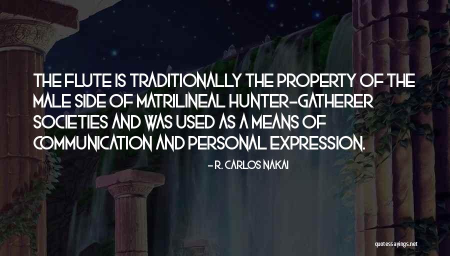 Self Expression And Communication Quotes By R. Carlos Nakai Self Expression And Communication Quotes By R. Carlos Nakai
