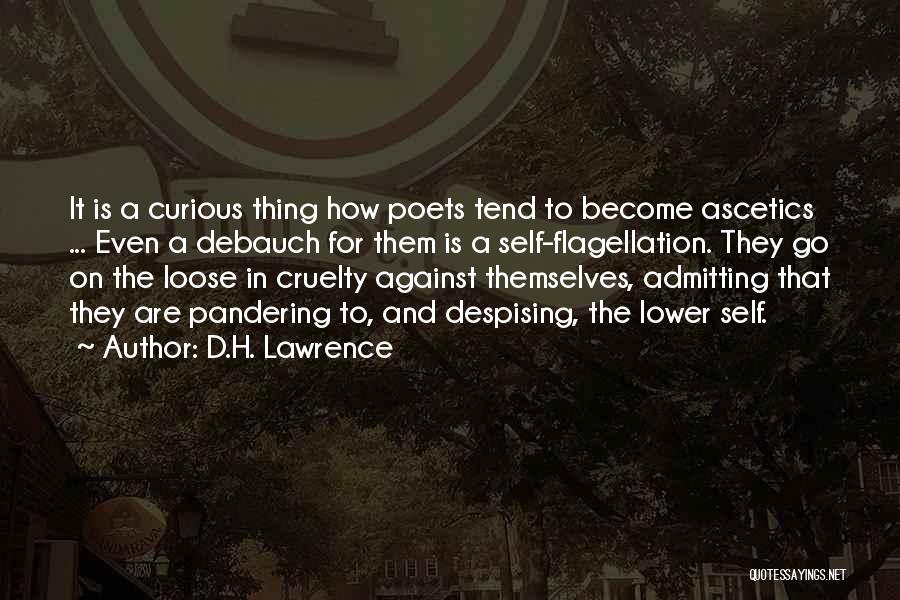 Self Flagellation Quotes By D.H. Lawrence