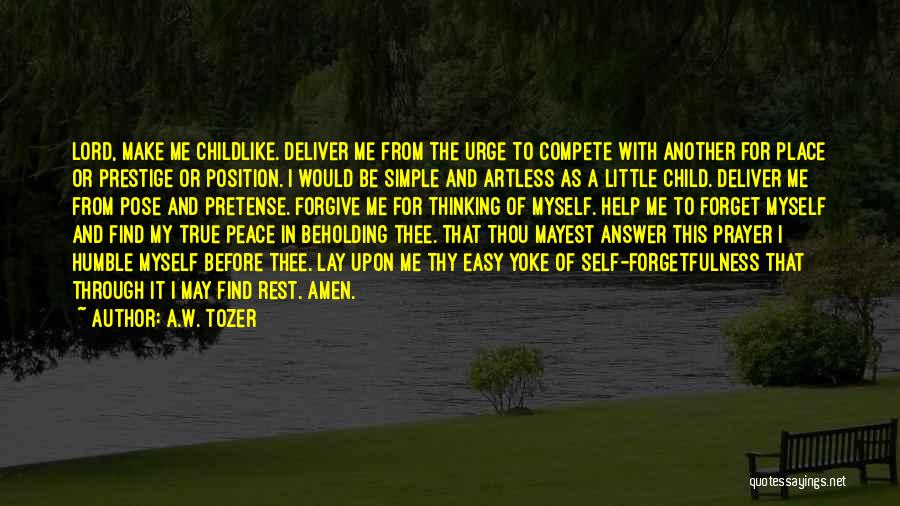 Self Forgetfulness Quotes By A.W. Tozer
