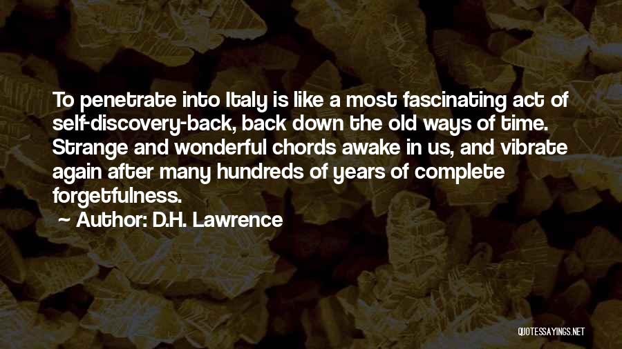 Self Forgetfulness Quotes By D.H. Lawrence