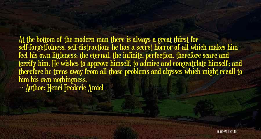 Self Forgetfulness Quotes By Henri Frederic Amiel