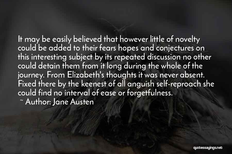 Self Forgetfulness Quotes By Jane Austen