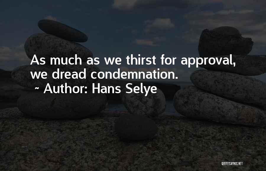 Self Friendship Quotes By Hans Selye