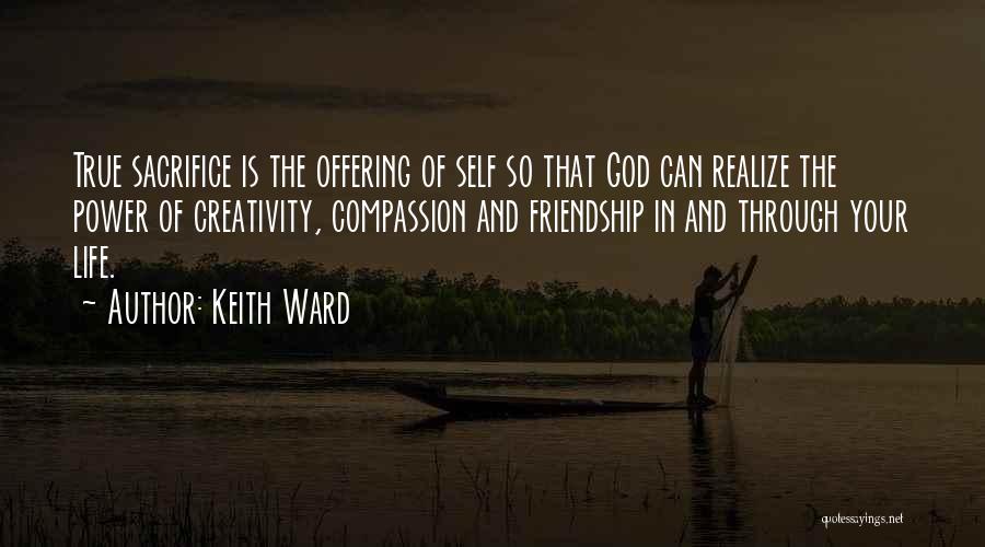 Self Friendship Quotes By Keith Ward