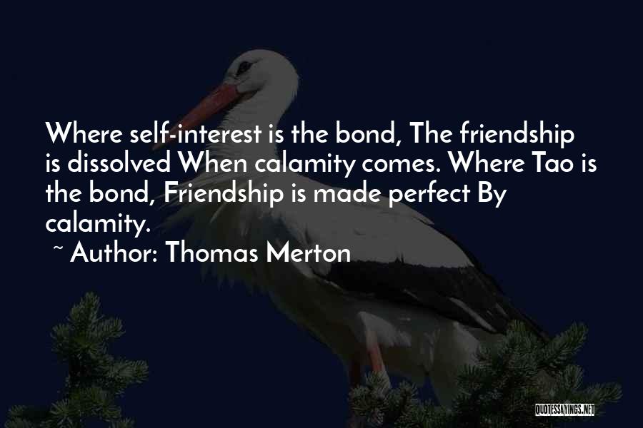 Self Friendship Quotes By Thomas Merton