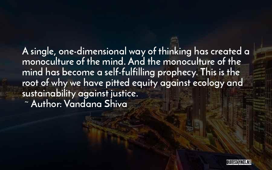 Self Fulfilling Quotes By Vandana Shiva