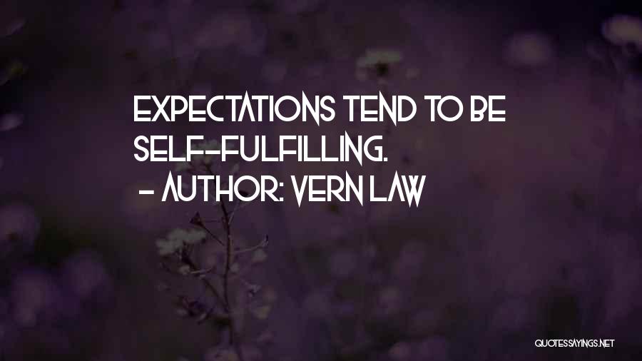 Self Fulfilling Quotes By Vern Law