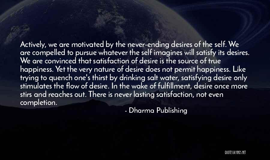 Self Fulfillment Quotes By Dharma Publishing Self Fulfillment Quotes By Dharma Publishing