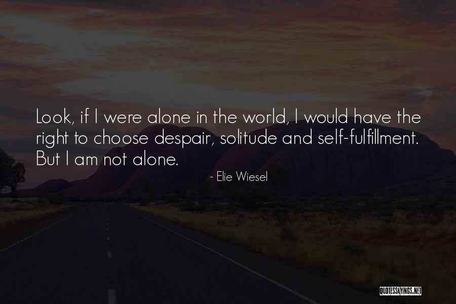 Self Fulfillment Quotes By Elie Wiesel Self Fulfillment Quotes By Elie Wiesel