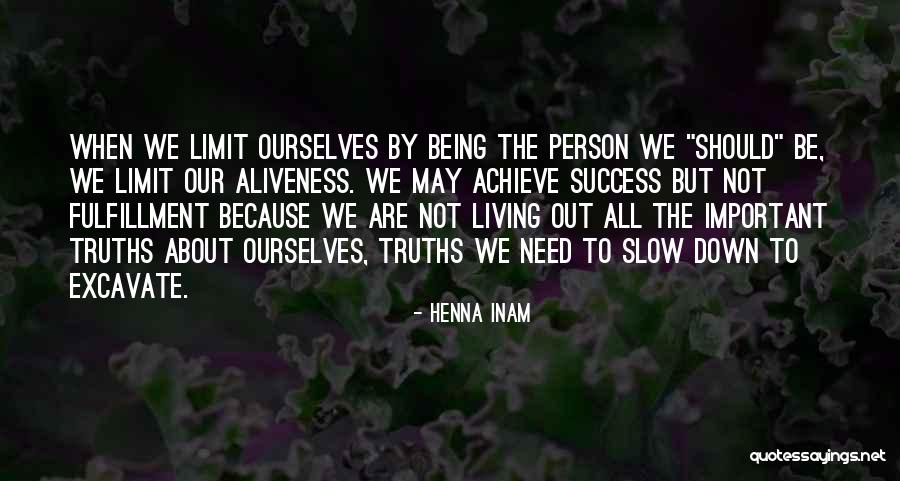 Self Fulfillment Quotes By Henna Inam Self Fulfillment Quotes By Henna Inam