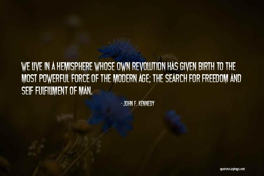 Self Fulfillment Quotes By John F. Kennedy Self Fulfillment Quotes By John F. Kennedy