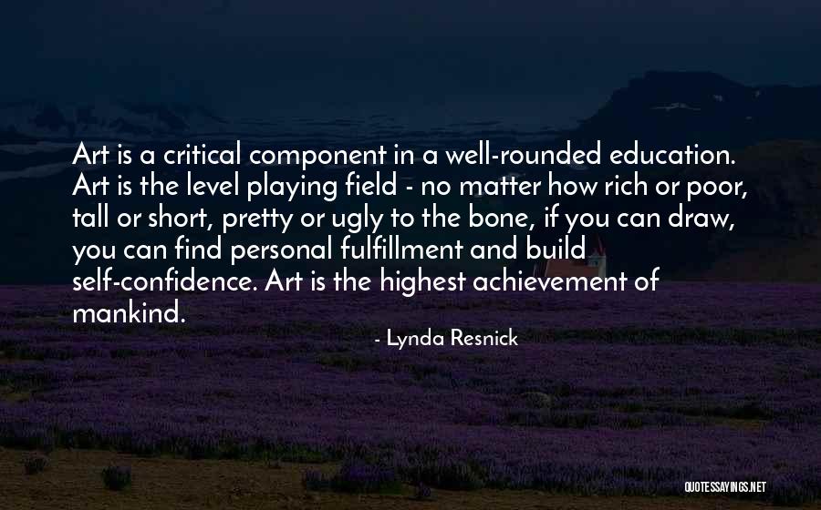 Self Fulfillment Quotes By Lynda Resnick Self Fulfillment Quotes By Lynda Resnick
