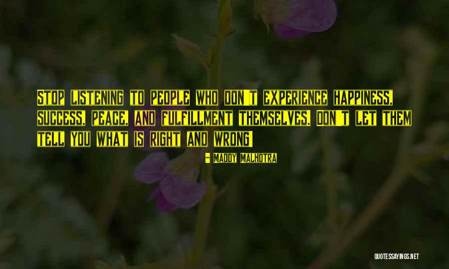 Self Fulfillment Quotes By Maddy Malhotra Self Fulfillment Quotes By Maddy Malhotra