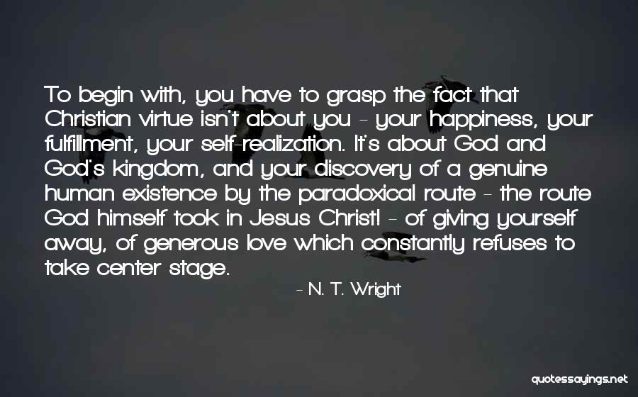 Self Fulfillment Quotes By N. T. Wright Self Fulfillment Quotes By N. T. Wright