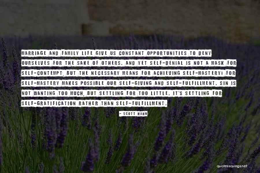 Self Fulfillment Quotes By Scott Hahn Self Fulfillment Quotes By Scott Hahn