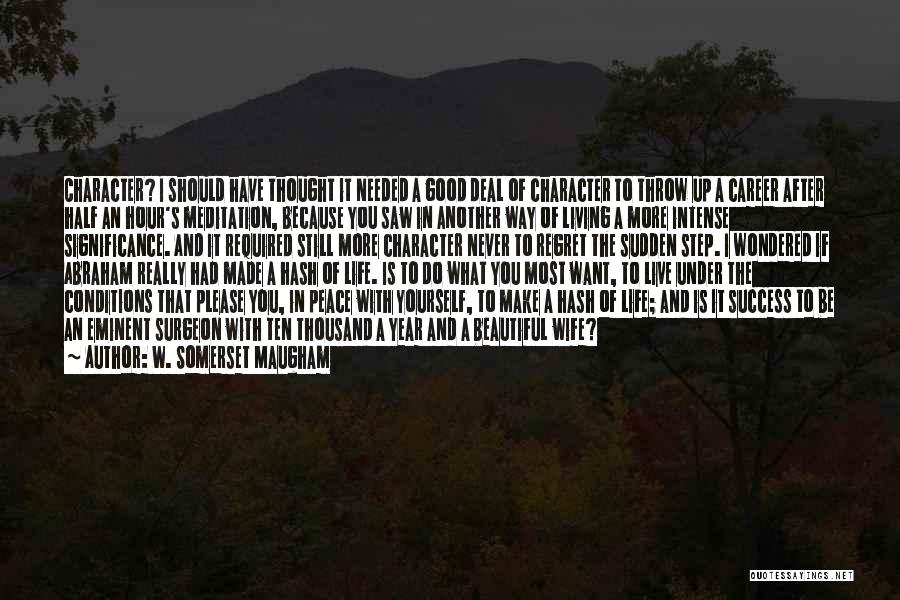 Self Fulfillment Quotes By W. Somerset Maugham