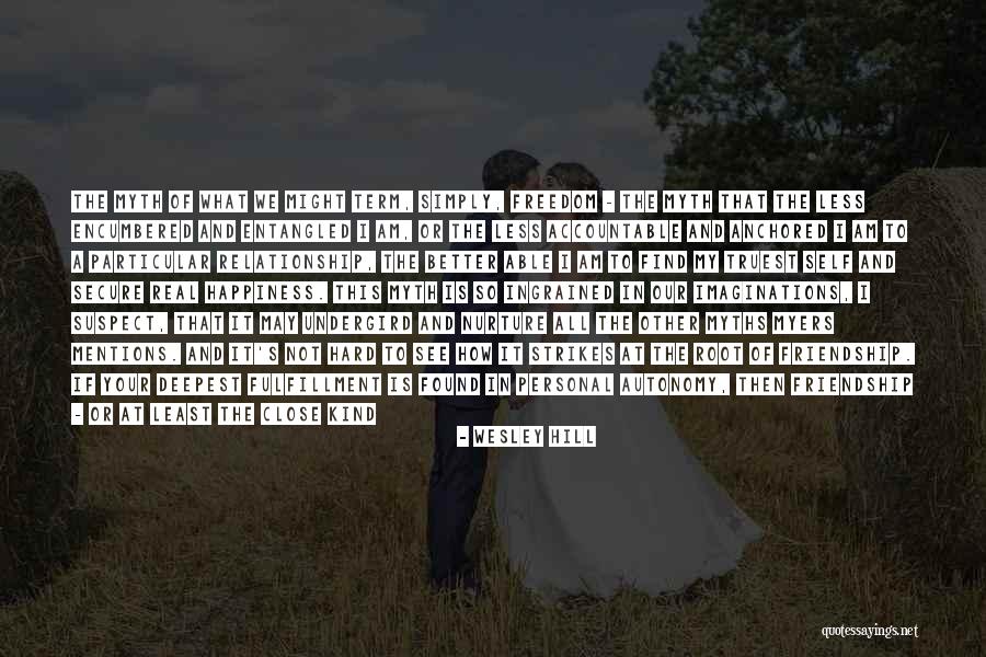 Self Fulfillment Quotes By Wesley Hill Self Fulfillment Quotes By Wesley Hill